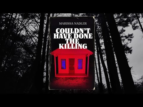 Couldn't Have Done The Killing
