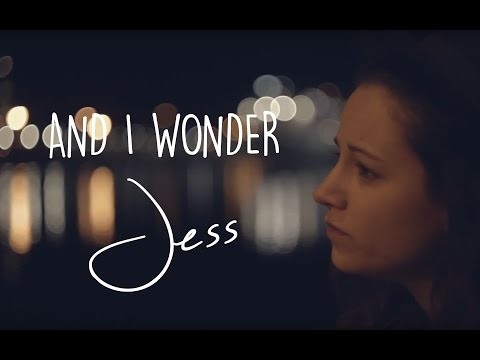 And I Wonder