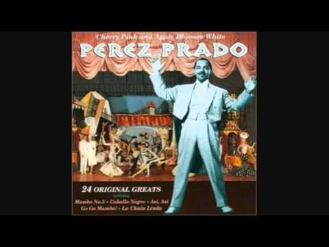 Perez Prado - Cherry Pink & Apple Blossom White