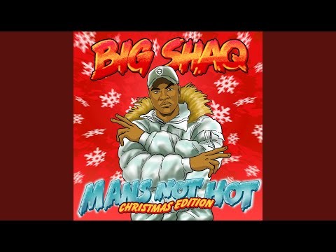 Man's Not Hot - Christmas Edition