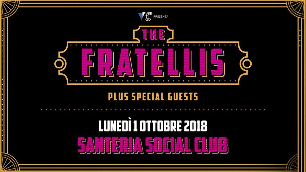 the-fratellis-live-a-milano-@santeriasocialclub.php